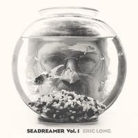 Eric Long - Seadreamer, Vol. 1