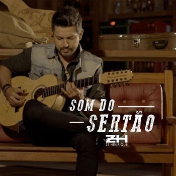 Zé Henrique - Som do Sertão