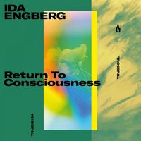 Ida Engberg - Return to Consciousness
