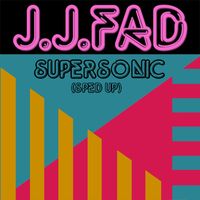 J.J. Fad - Supersonic (Re-Recorded - Sped Up)