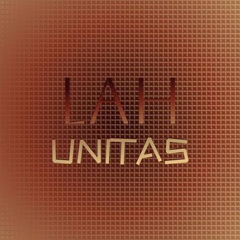 Various Artists - Lah Unitas