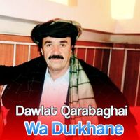 Dawlat Qarabaghai - Wa Durkhane