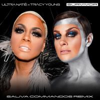 Ultra Naté, Tracy Young - SURVIVOR (Saliva Commandos Drum Dub)