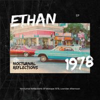 Ethan - Nocturnal Reflections