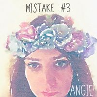 Angie - Mistake #3