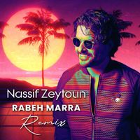 Nassif Zeytoun - Rabeh Marra (Anthony Abou Jaoude Remix)