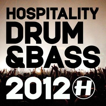 Various Artists - Hospitality: Drum & Bass 2012 (Explicit)