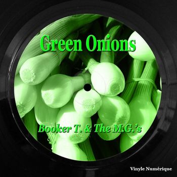 Booker T. & The M.G.'s - Green Onions (Explicit)