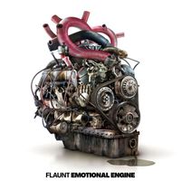 Flaunt - Emotional Engine