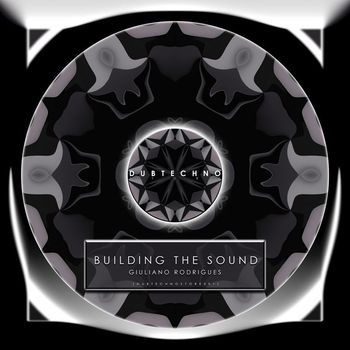 Giuliano Rodrigues - Building the Sound