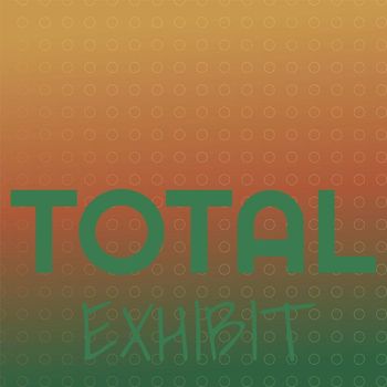 Various Artists - Total Exhibit
