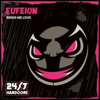 Eufeion - Bring Me Love