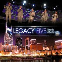 Legacy Five - Live in Music City
