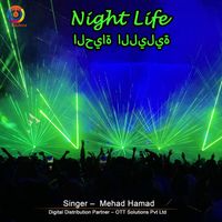 Mehad Hamad - Night Life - Single