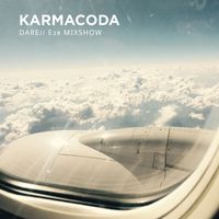 Karmacoda - Dare (E39 Mixshow)