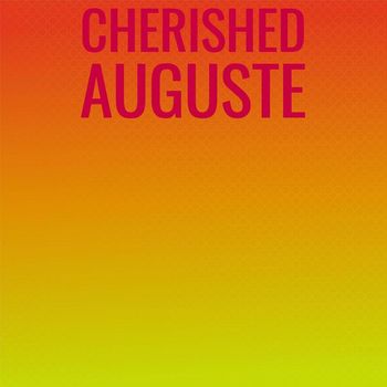 Various Artists - Cherished Auguste