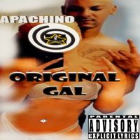 APACHINO - Original Gal (Explicit)