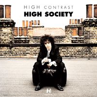 High Contrast - High Society (Explicit)