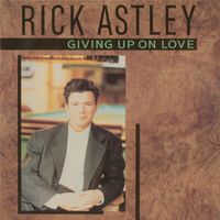 Rick Astley - Giving Up On Love EP
