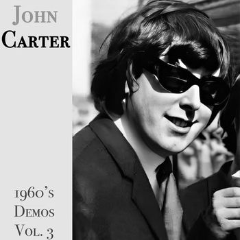 John Carter - 1960's Demos: Vol. 3