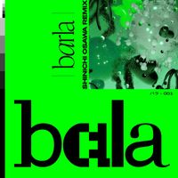Bala - barla (SHINICHI OSAWA REMIX)