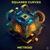 Squared Curves - Metroid