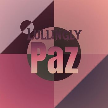 Various Artists - Lullingly Paz