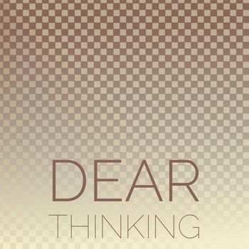 Various Artists - Dear Thinking