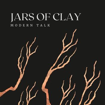 Jars Of Clay - Modern Talk