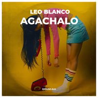 Leo Blanco - Agachalo