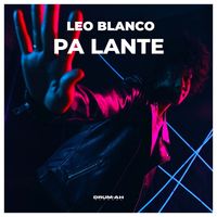 Leo Blanco - Pa Lante