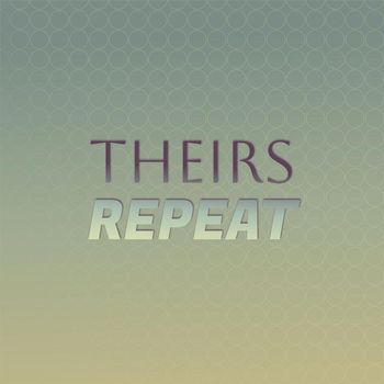 Various Artists - Theirs Repeat