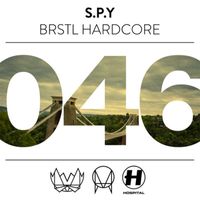 S.P.Y - BRSTL Hardcore (Explicit)