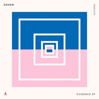 Dosem - Evidence - EP
