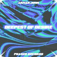 Arman John - Deepest Of Desire