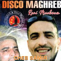 Cheb Samir - Rani Maakoum