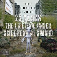 The Pocket Gods - 25 The Lifetime Under Achievement Award