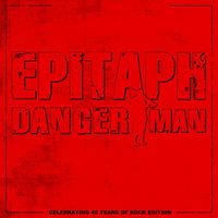 Epitaph - Danger Man