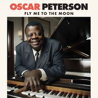 Oscar Peterson - Fly Me To The Moon (Live (Remastered))