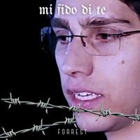 Forrest - MI FIDO DI TE