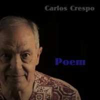 Carlos Crespo - Poem