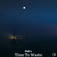Halex - Time To Waste