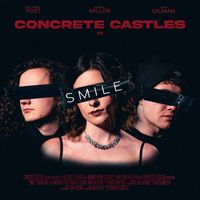 Concrete Castles - Smile