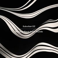 Suburban DZ - Relaxing Black Noise Sounds