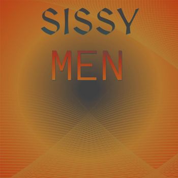 Various Artists - Sissy Men