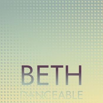 Various Artists - Beth Danceable