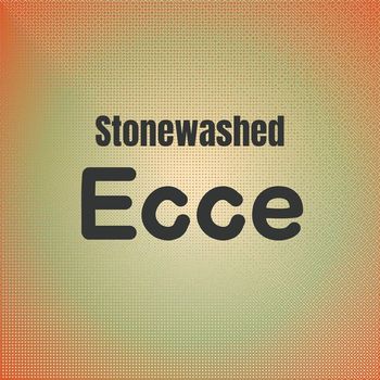 Various Artists - Stonewashed Ecce