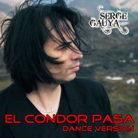 Serge Gauya - El Cóndor Pasa (Dance Version)