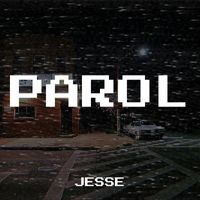 Jesse - Parol (Explicit)