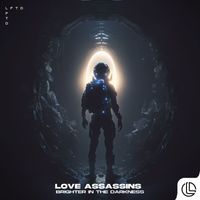 Love Assassins - Brighter In The Darkness